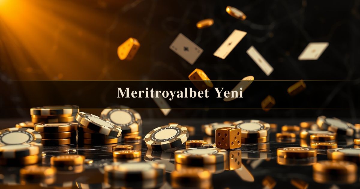 Meritroyalbet Yeni